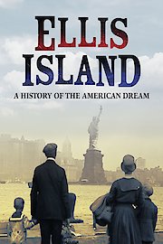 Ellis Island A History of the American Dream