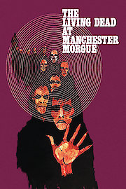 The Living Dead at Manchester Morgue