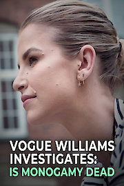 Vogue Williams Investigates: Is Monogamy Dead?