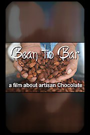 Bean to Bar, a film about Artisan Chocolate