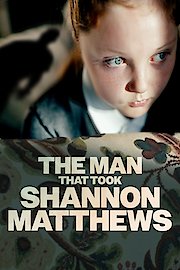 The Man That Took Shannon Matthews