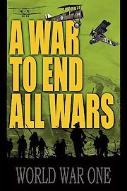 A War to End All Wars