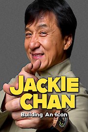 Jackie Chan Building an Icon