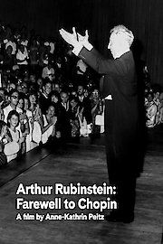 Arthur Rubinstein: Farewell to Chopin