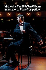 Virtuosity: The Van Cliburn Piano Competition