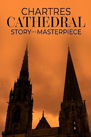 Chartres Cathedral Story of a Masterpiece