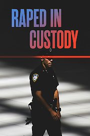 Raped in Custody