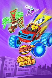 Blaze and the Monster Machines: Super Wheels