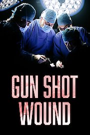 Gun Shot Wound