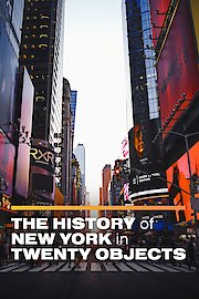 The History of New York in Twenty Objects