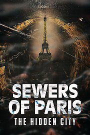 Sewers of Paris The Hidden City