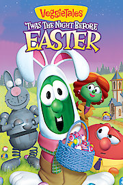 Veggie Tales: 'Twas the night before easter