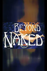 Beyond Naked