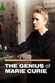 The Scientific Genius of Marie Curie