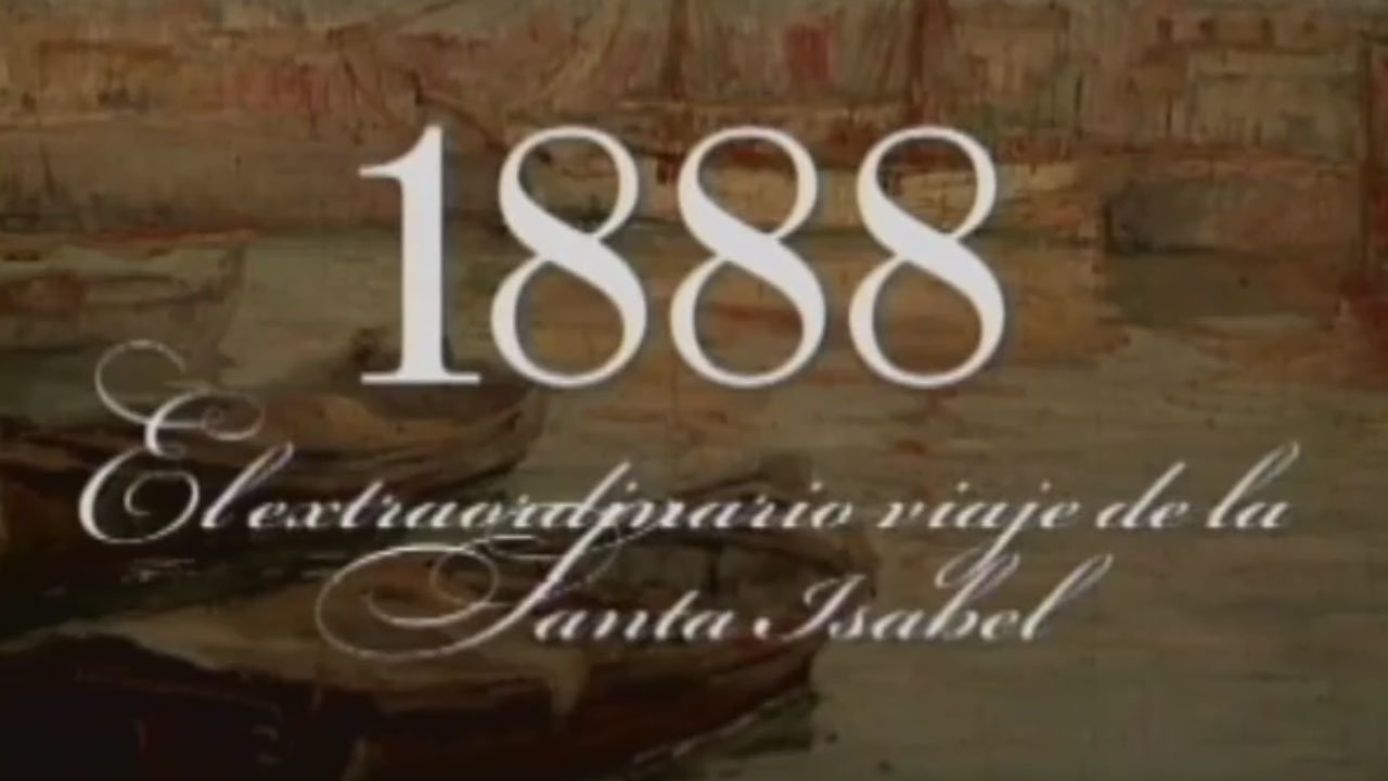 1888: The Extraordinary Voyage of the Santa Isabel