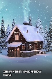 Zen Baby Sleep: Magical Snow House