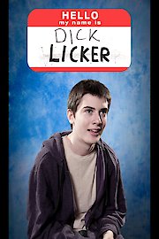 Hello, My Name Is Dick Licker