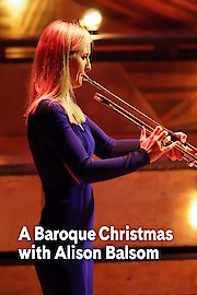 A Baroque Christmas with Alison Balsom