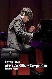 Evren Ozel at the Van Cliburn Competition