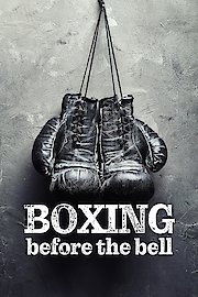 Boxing Before the Bell