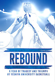 Rebound: A Year of Tragedy and Triumph