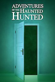 Adventures Of The Haunted Hunted