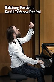 Salzburg Festival: Daniil Trifonov Recital