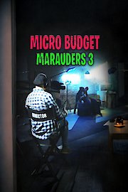 Micro Budget Marauders 3: Distribution and Marketing