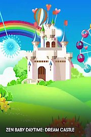 Zen Baby Daytime: Dream Castle