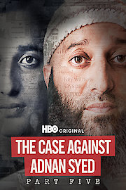The Case Against Adnan Syed