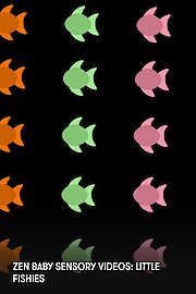 Zen Baby Sensory Videos: Little Fishies