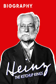 Heinz: The Ketchup Kings