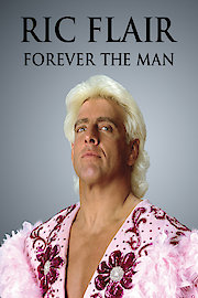 Ric Flair: Forever the Man