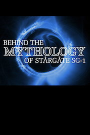 Behind The Mythology Of Stargate SG-1