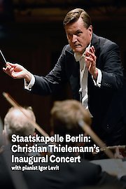 Staatskapelle Berlin: Thielemann and Levit