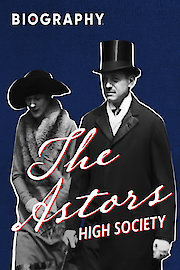 The Astors: High Society