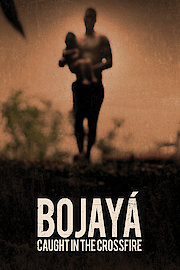 Bojaya: Caught in the Crossfire