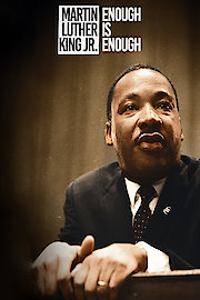 Dr. Martin Luther King: Enough is Enough