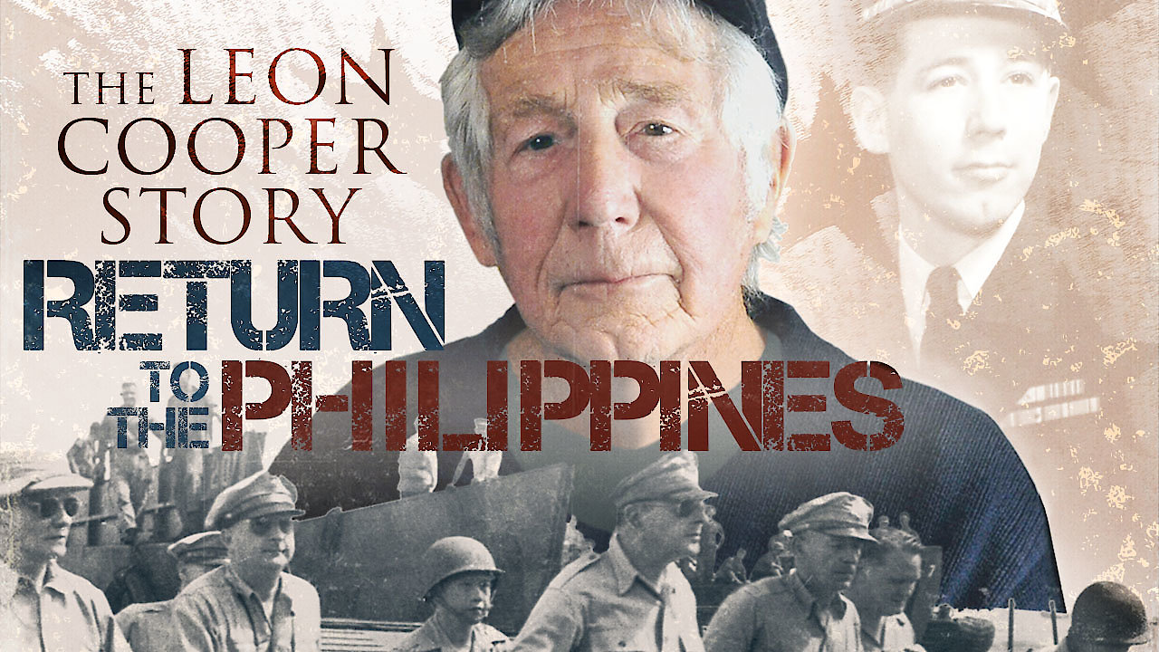 Return To The Philippines - The Leon Cooper Story
