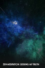 Zen Meditation: Seeking My Truth