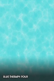 Blue Therapy: Four