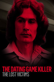 The Dating Game Killer: The Lost Victims