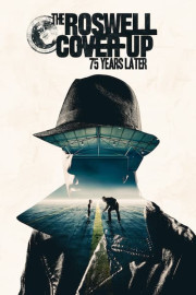 The Roswell Coverup: 75 Years Later