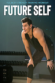 Future Self: Full Body Strength Training Workout