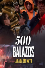 500 balazos: la caída del narco