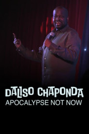 Daliso Chaponda: Apocalypse Not Now