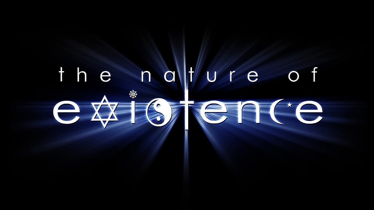 The Nature of Existence