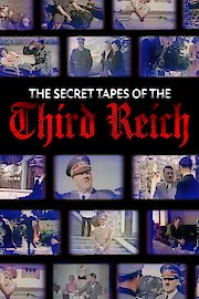 The Secret Tapes of the Third Reich