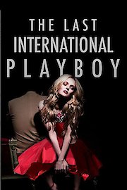 The Last International Playboy