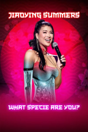 Jiaoying Summers: What Specie Are You?